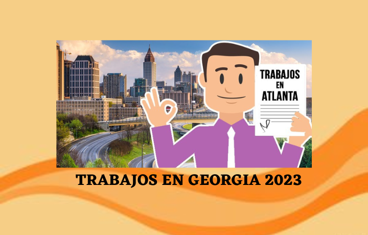 Trabajos en georgia 2023